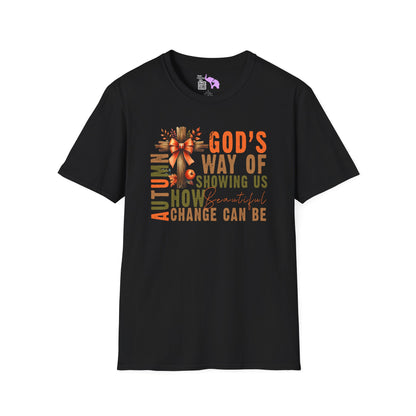 Autumn Is God's Way Of Showing Us How Beautiful Change Can Be Adult T-shirt