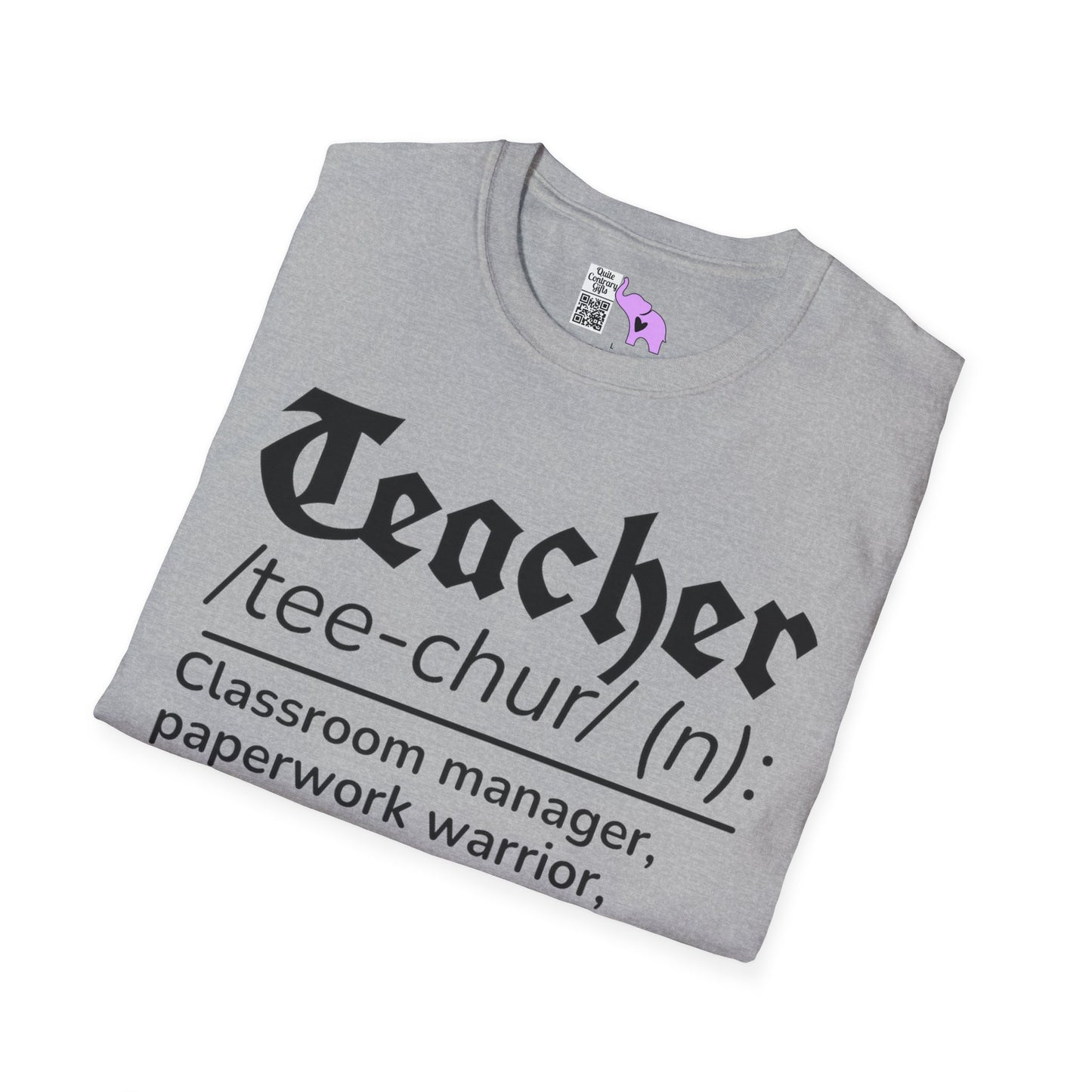 Teacher Definition: Classroom Manager,  Paperwork Warrior, Email Survivor Adult T-shirt