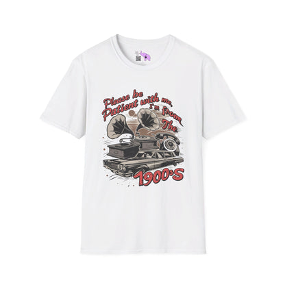 Please Be Patient With Me I'm From The 1900's (Classic Car, gramophone) T-shirt