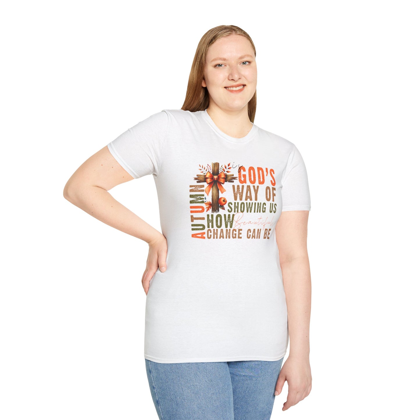 Autumn Is God's Way Of Showing Us How Beautiful Change Can Be T-shirt