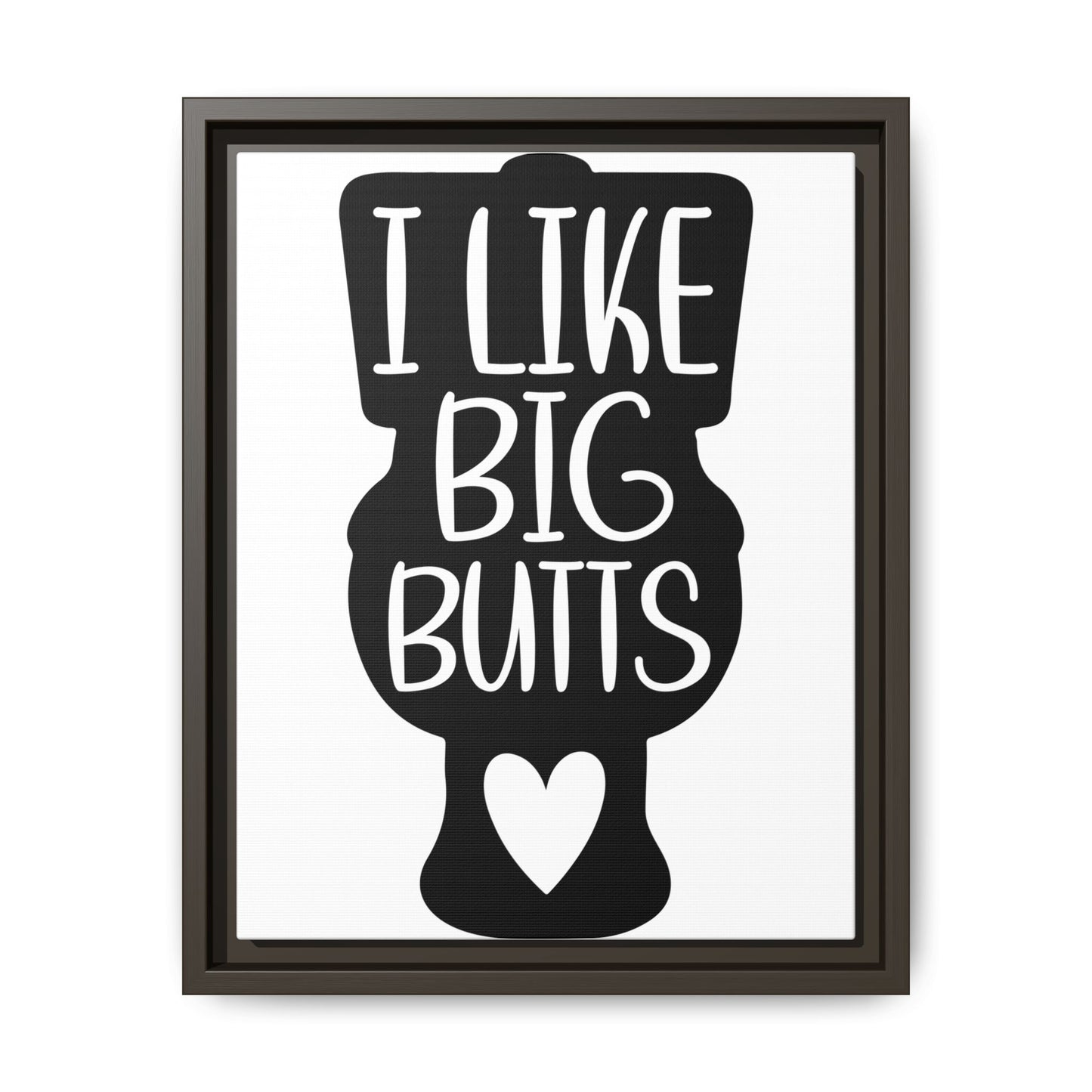 I Like Big Butts Framed Canvas Bathroom Art