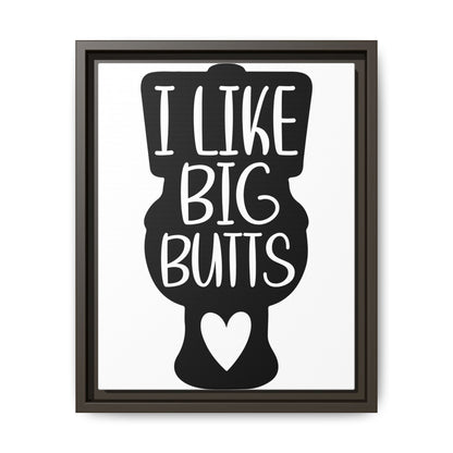 I Like Big Butts Framed Canvas Bathroom Art