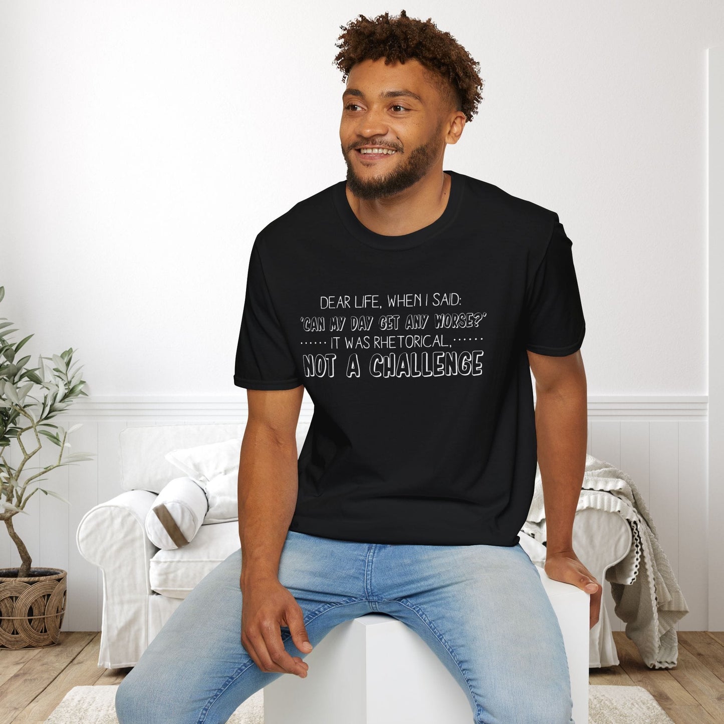 Dear Life, When I Said... Adult T-shirt