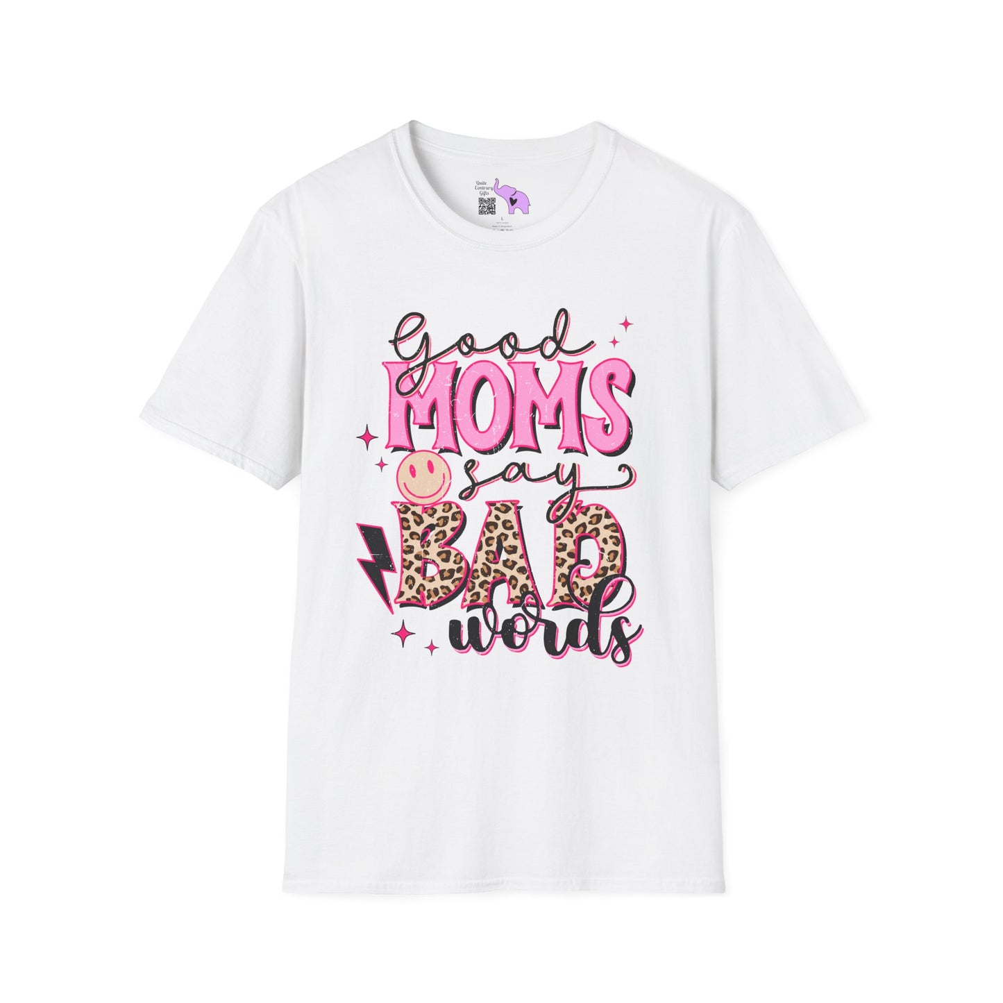 Good Moms Use Bad Words Adult T-shirt