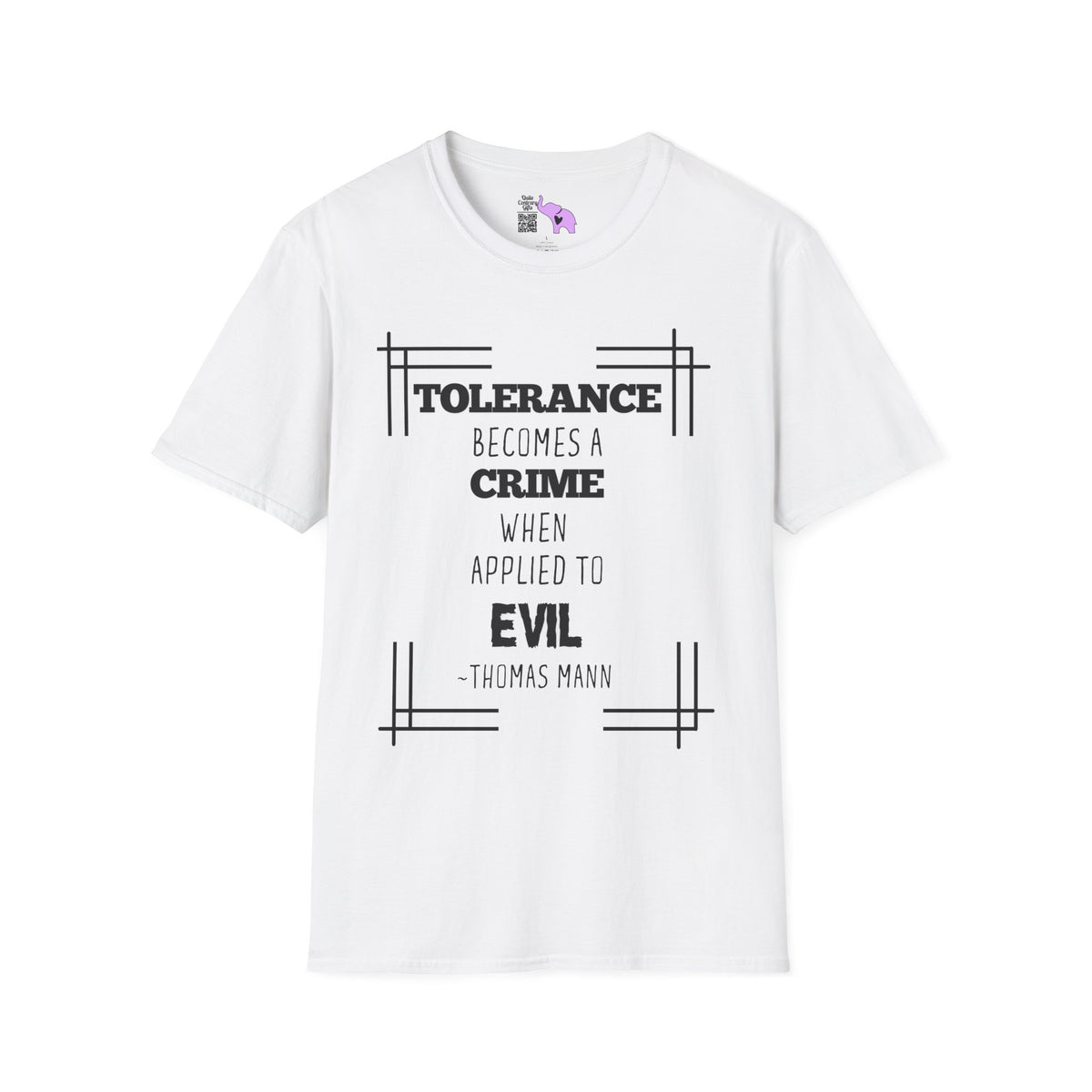 Tolerance Becomes A Crime When Applied to Evil Adult T-shirt
