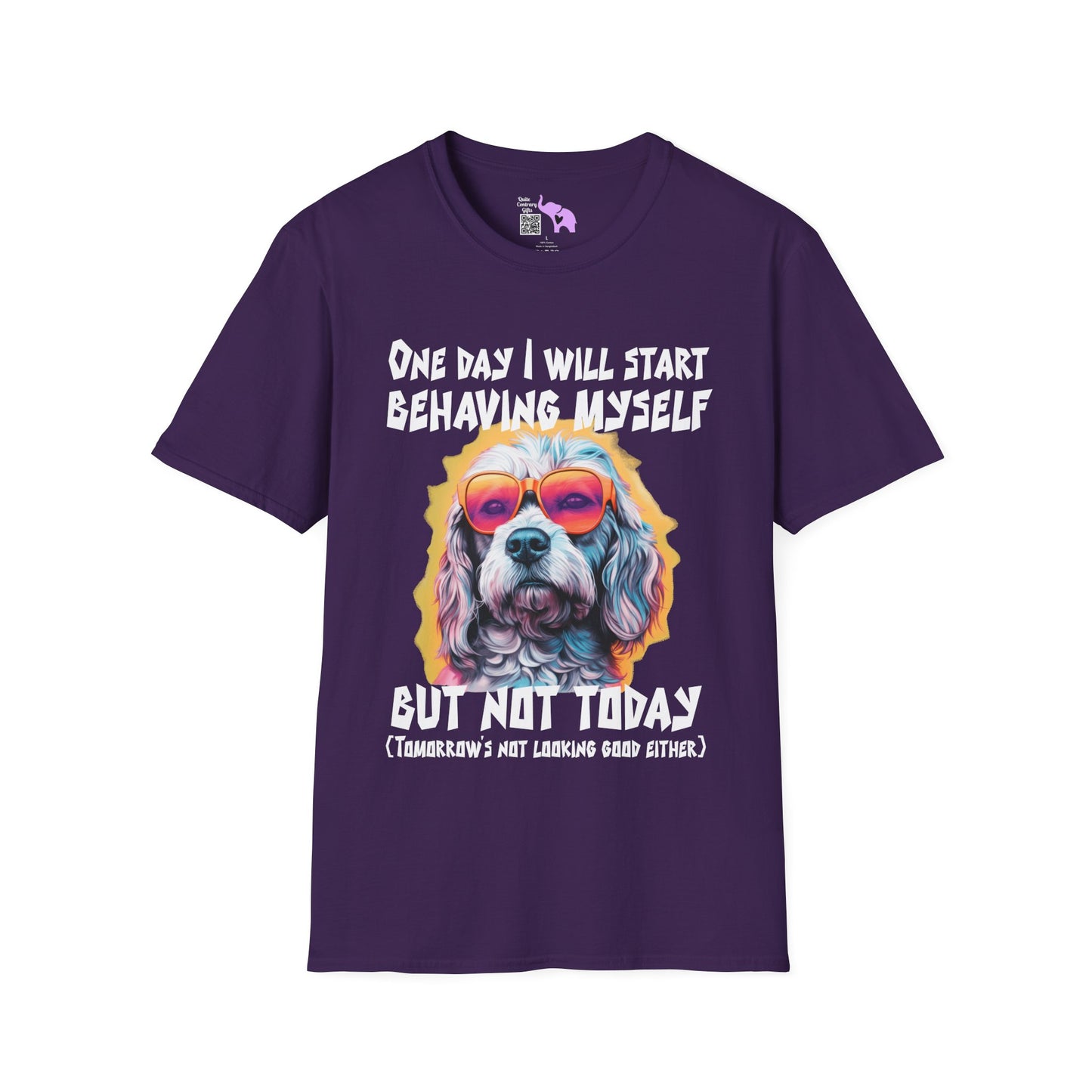 One Day I Will Start Behaving Myself... Adult T-shirt