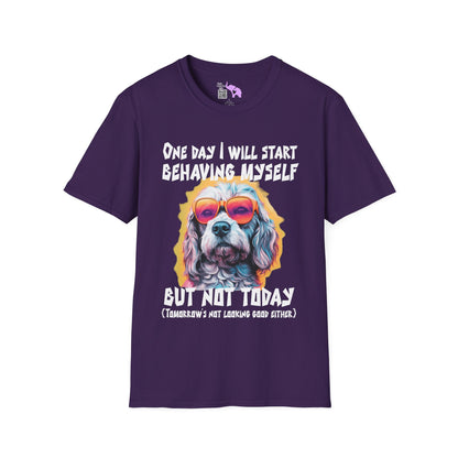 One Day I Will Start Behaving Myself... Adult T-shirt