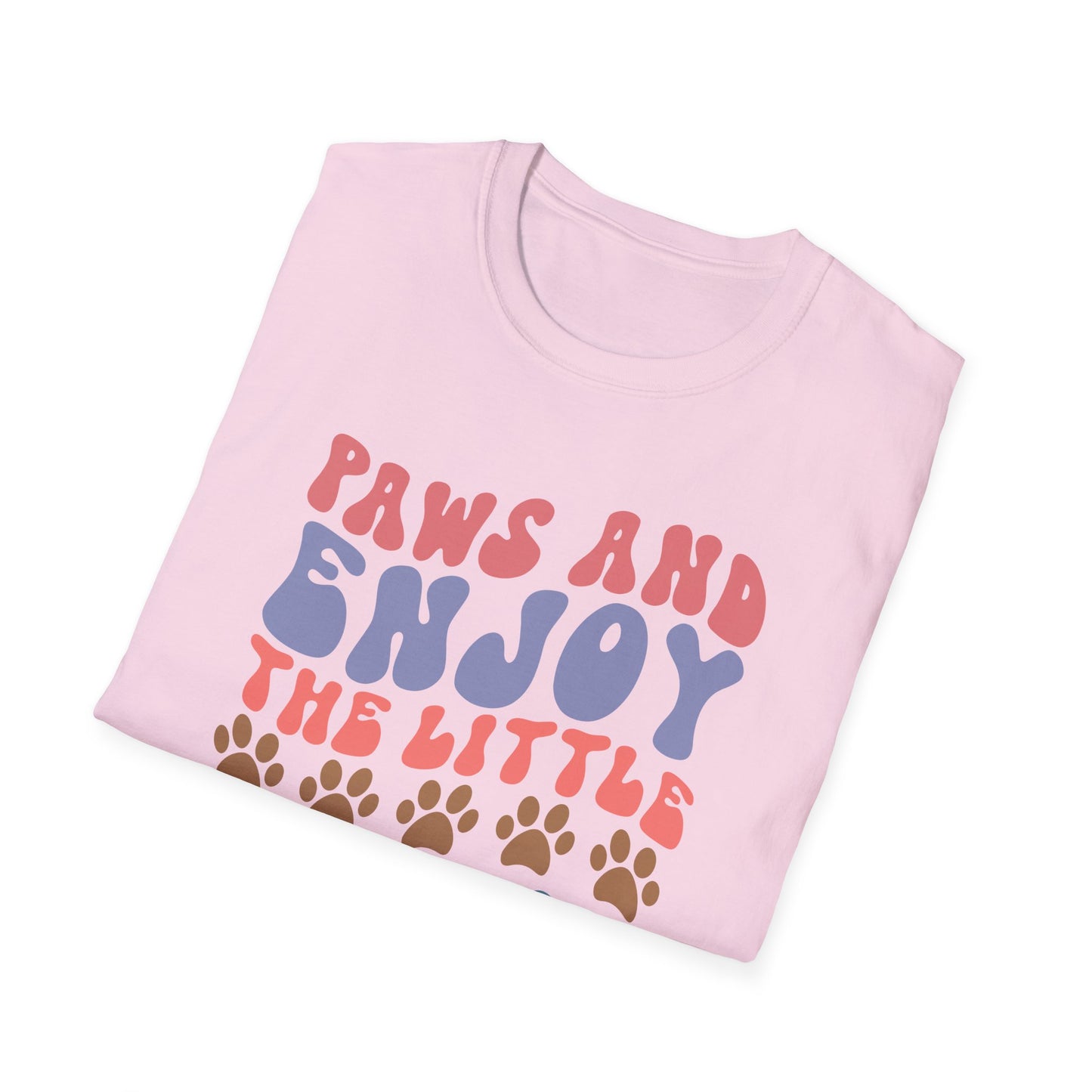 Paws And Enjoy The Little Things Adult T-shirt