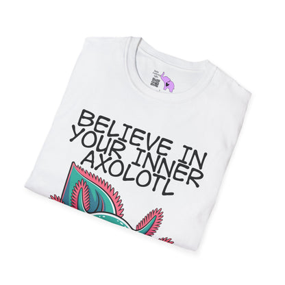 Believe In Your Inner Axolotl Adult T-shirt