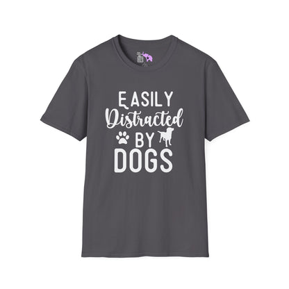 Easily Distracted By Dogs Adult T-shirt