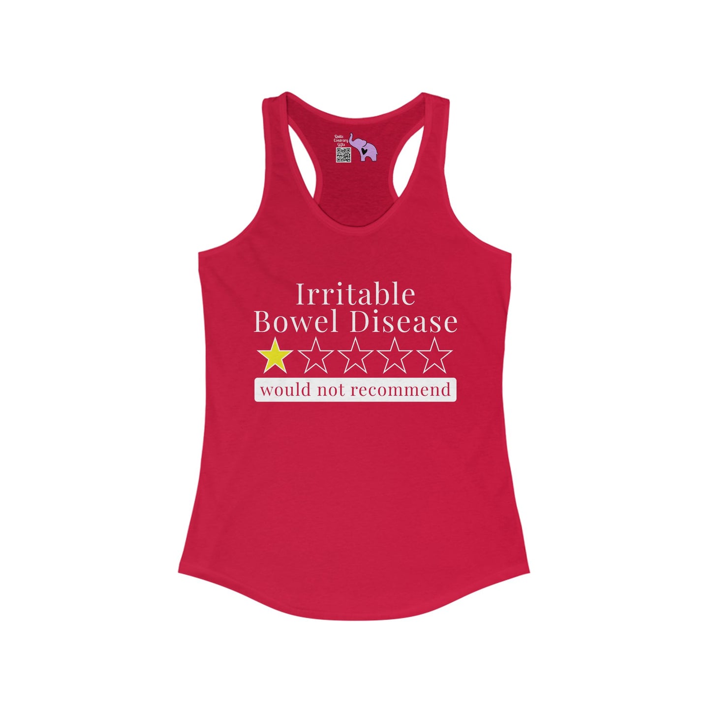 Irritable Bowel Syndrome 1 Star Would Not Recommend Women's Ideal Racerback Tank