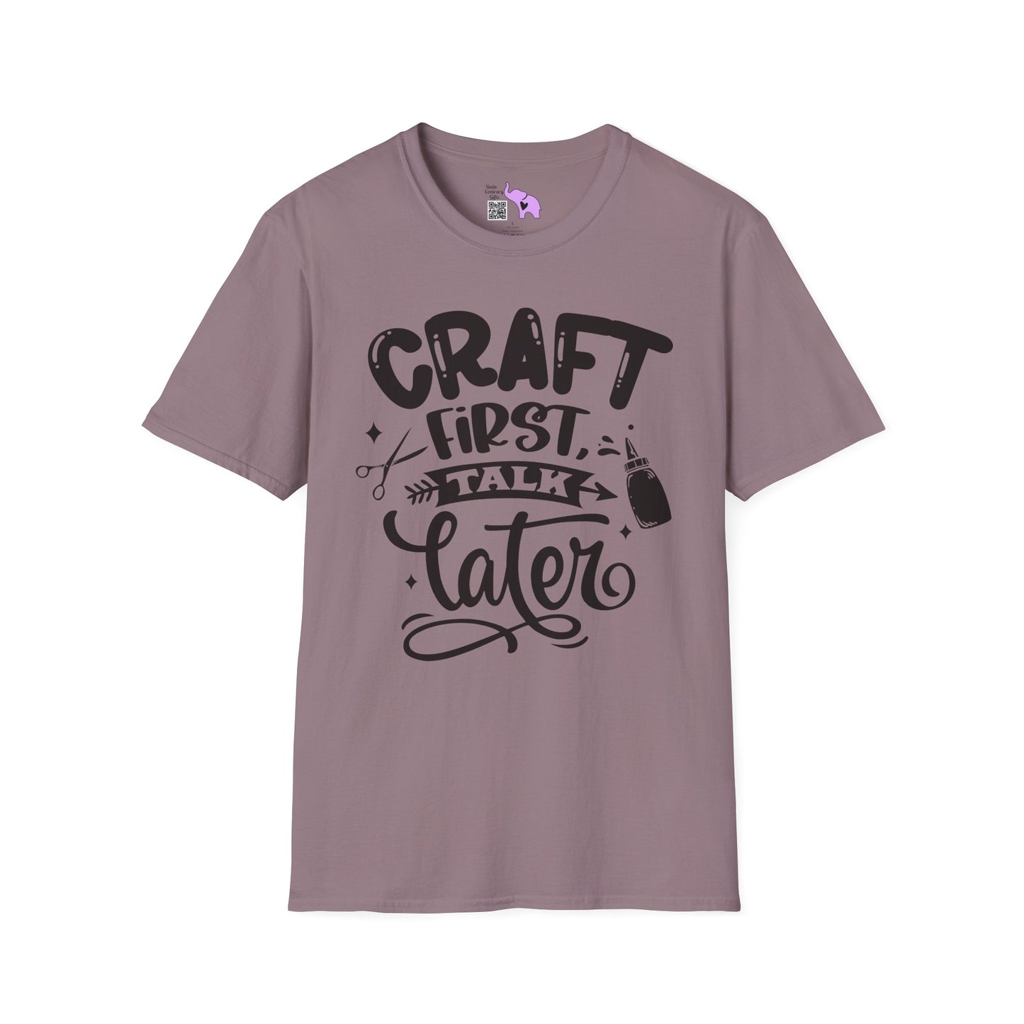 Craft First Talk Later Adult T-shirt