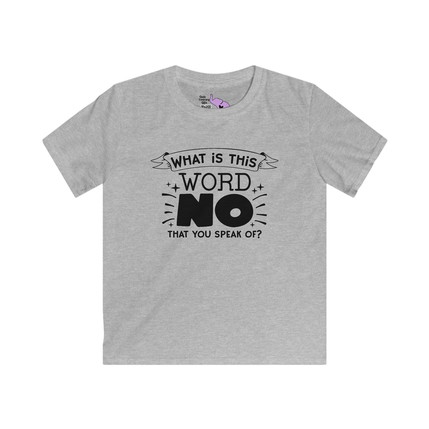 What Is This Word No That You Speak Of? Youth Softstyle Tee
