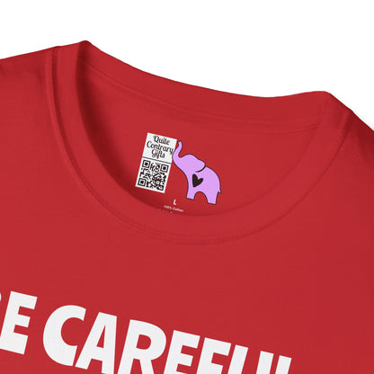 Be Careful. I'm Not Sure Which Me I Am Today. You Have Been Warned Adult T-shirt