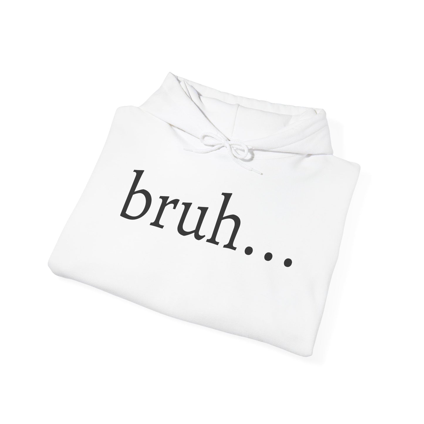 bruh... Heavy Blend™ Hooded Sweatshirt