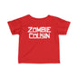 ""Zombie Cousin Infant T-Shirt