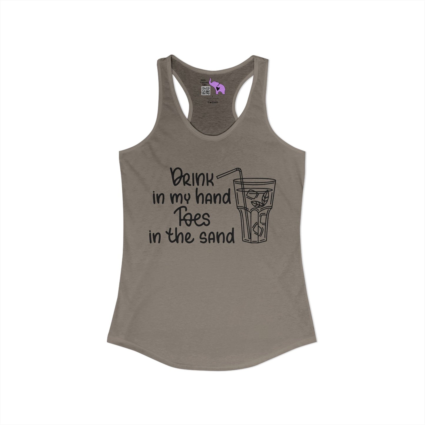 Drink In My Hand Toes In The Sand Women's Ideal Racerback Tank