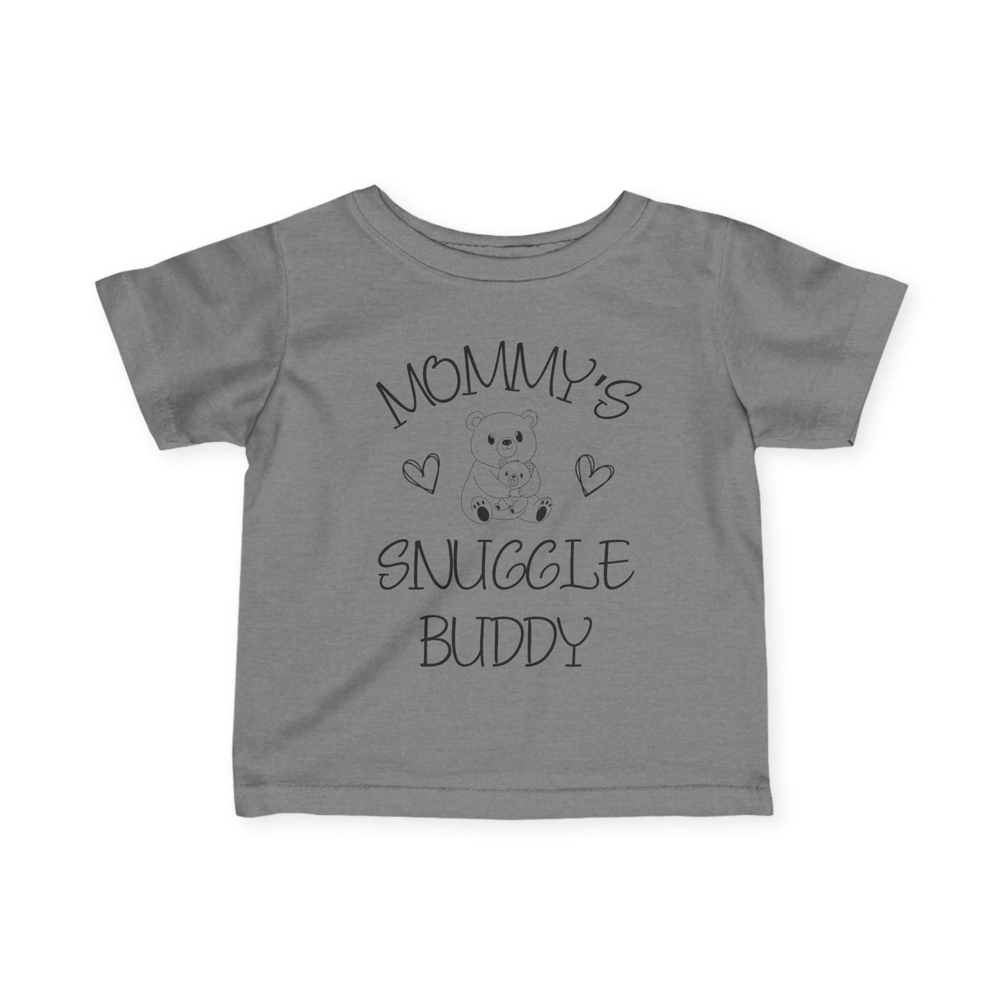 Mommy's Snuggle Buddy Infant T-Shirt