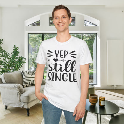Yep Still Single Adult T-shirt