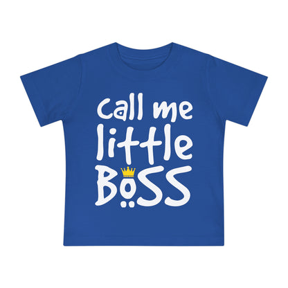 Call Me Little Boss Infant T-Shirt
