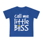 Call Me Little Boss Infant T-Shirt
