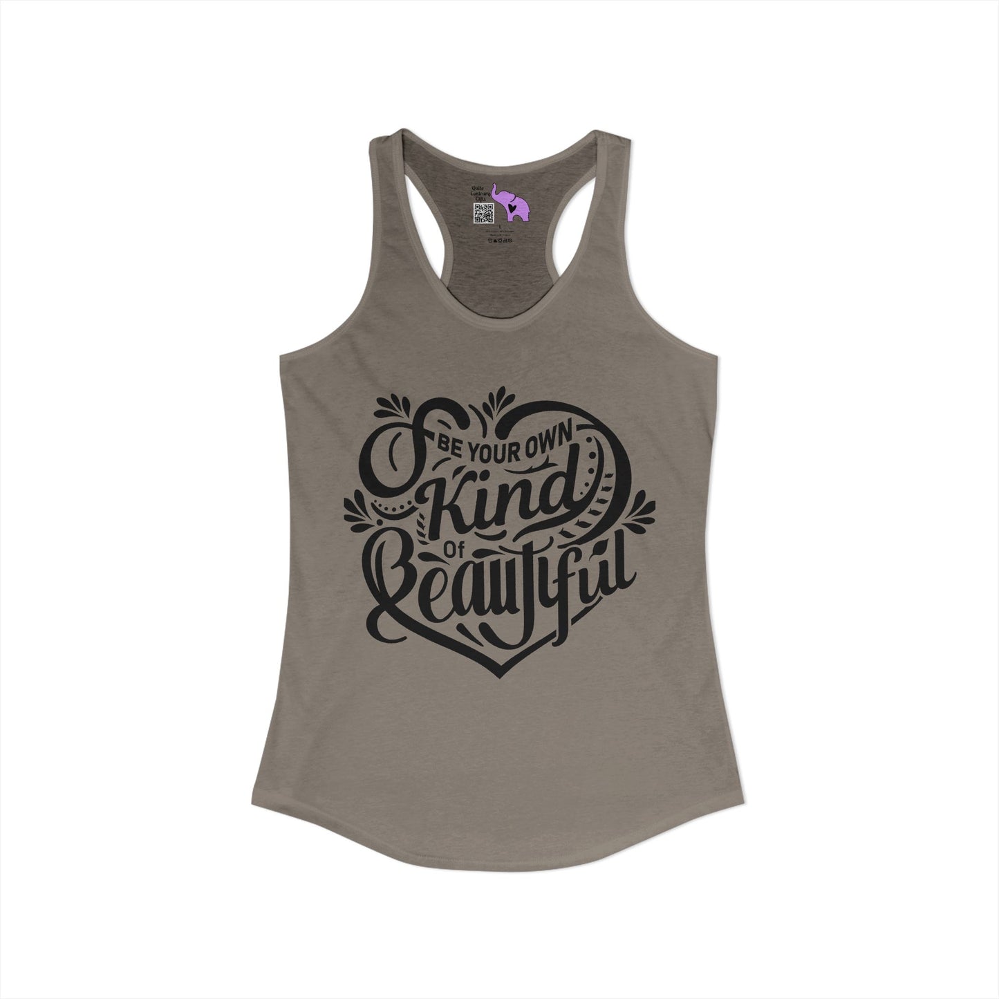Be Your Own Kind Of Beautiful Women's Ideal Racerback Tank