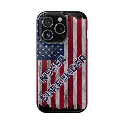 Never Surrender American Flag MagSafe® Compatible Tough Case for iPhone