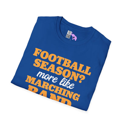 Football Season? More Like Marching Band Season! Adult T-shirt