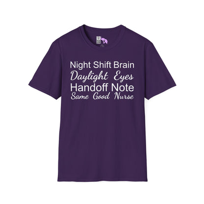 Night Shift Brain Daylight Eyes Handoff Note Same Good Nurse Adult T-shirt