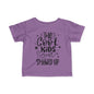 The Cool Kids Just Showed Up Infant Soft T-Shirt