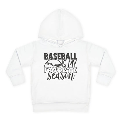 Baseball Is My Favorite Season Toddler Hoodie