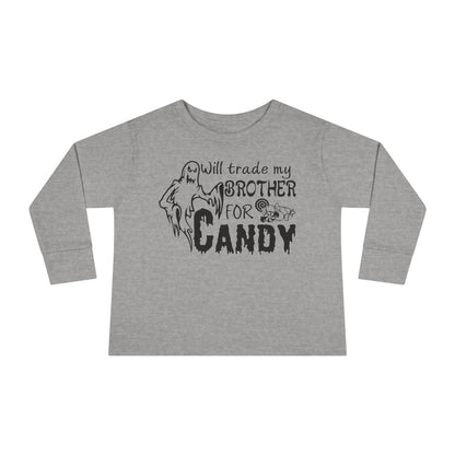 Will Trade My Brother For Candy Toddler Long Sleeve Tee
