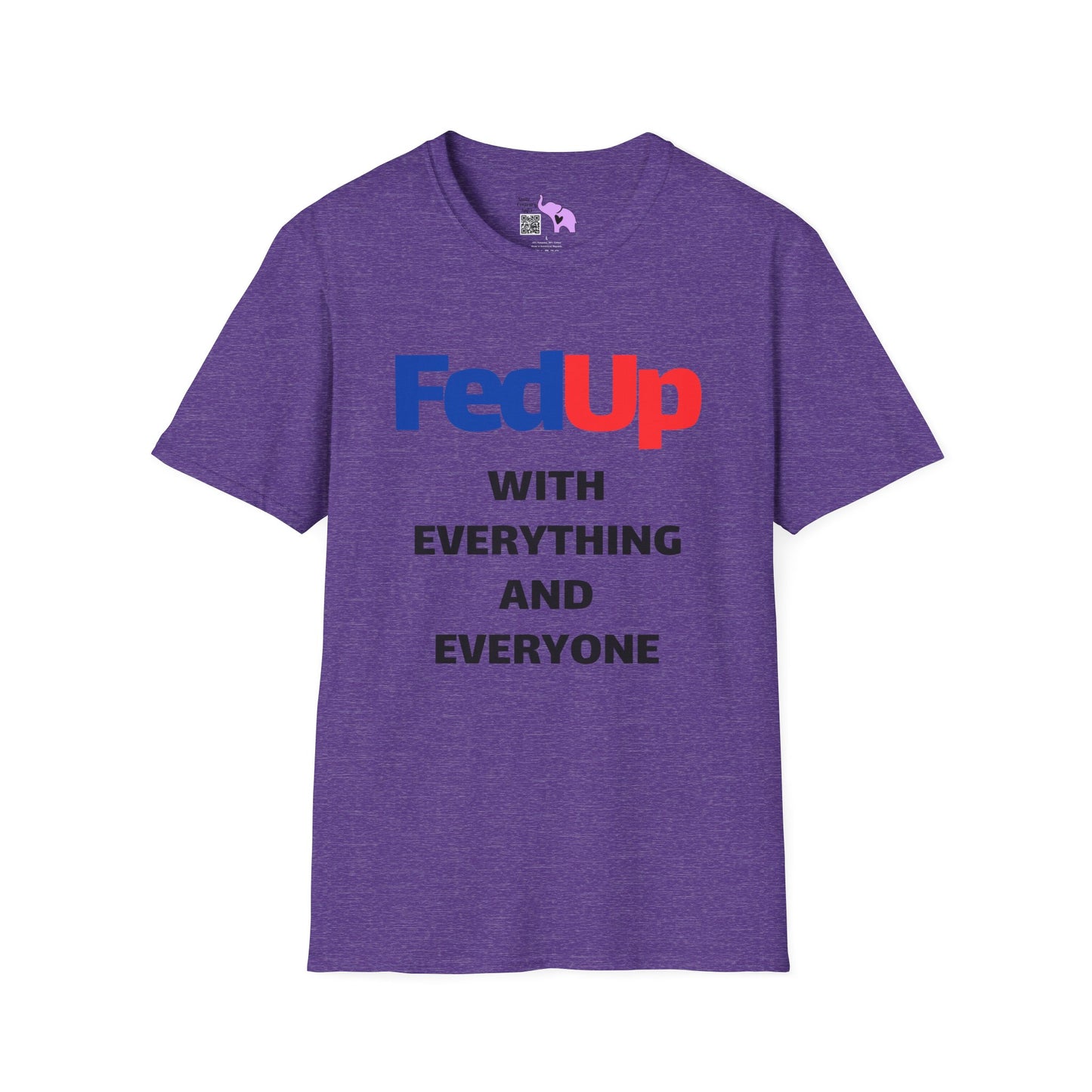 Fed Up With Everything and Everyone T-shirt