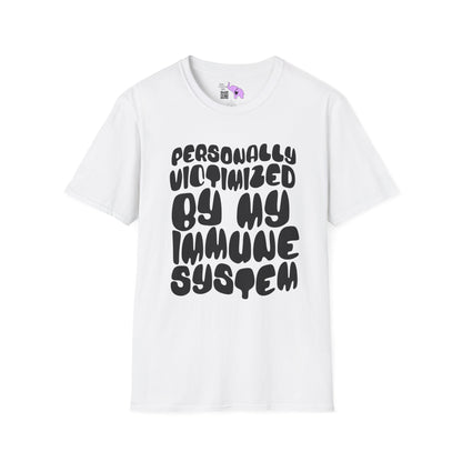 Personally Victimized By My Immune System Adult T-shirt