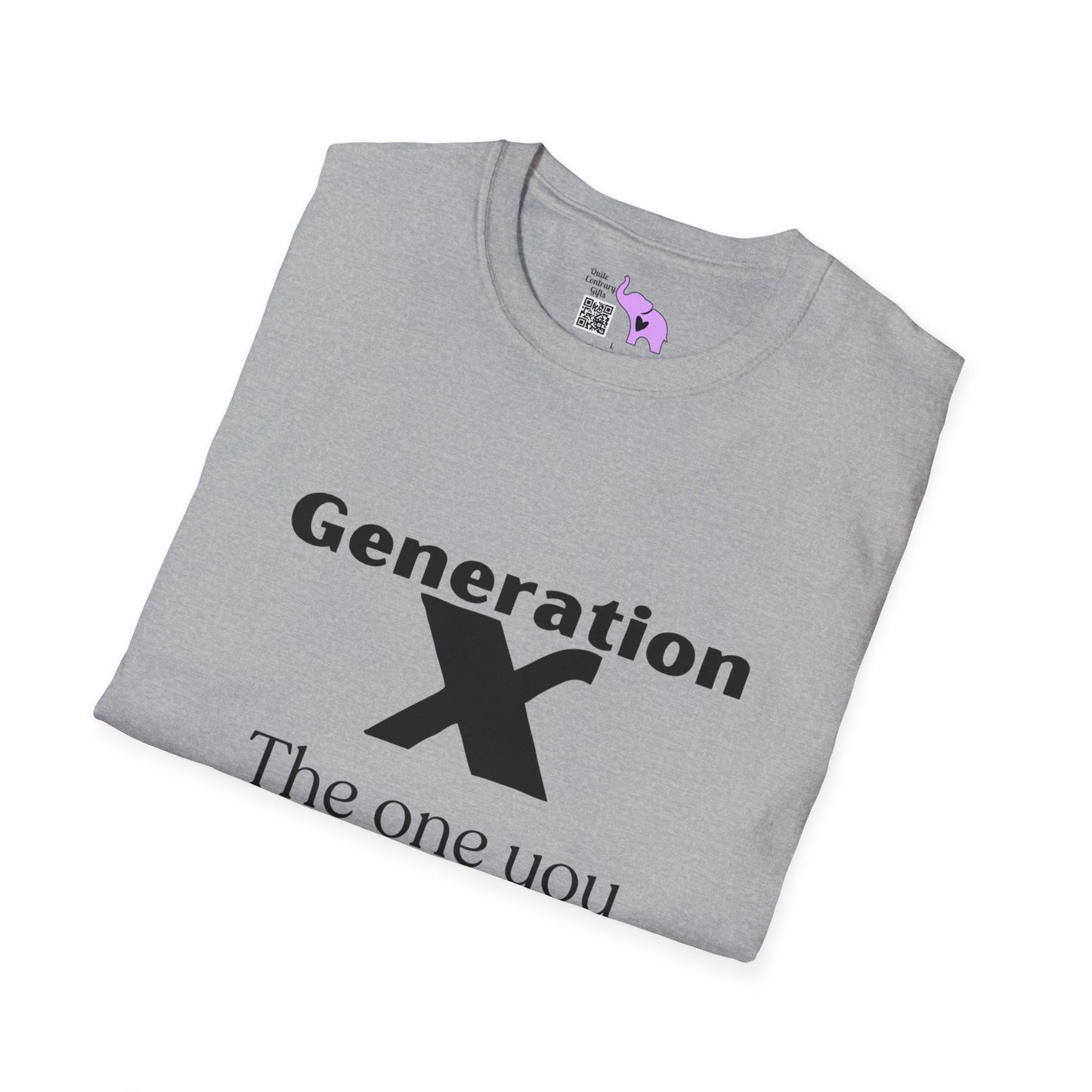 GenX The One You Were Warned About T-shirt