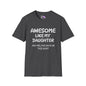Awesome Like My Daughter Adult T-shirt