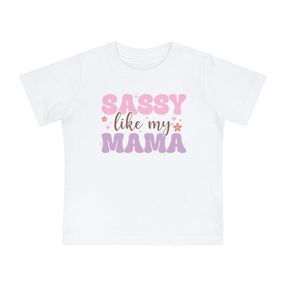 Sassy Like My Mama Infant T-Shirt