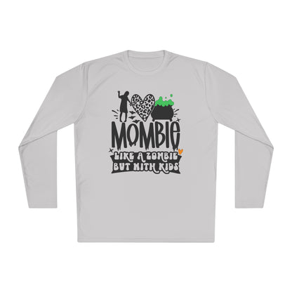 Mombie Like A Zombie But With Kids Adult Long Sleeve Tee