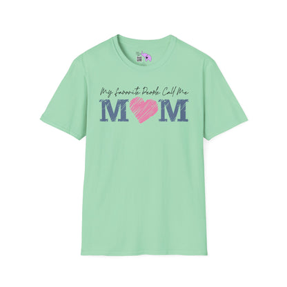 My Favorite People Call Me Mom Adult T-shirt