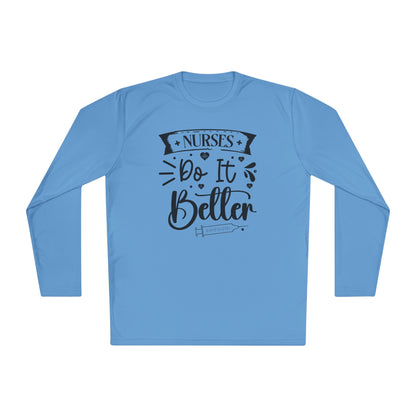 Nurses Do It Better Adult Long Sleeve Tee