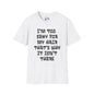 I'm Too Sexy For My Hair That's Why It's Not There Adult T-shirt