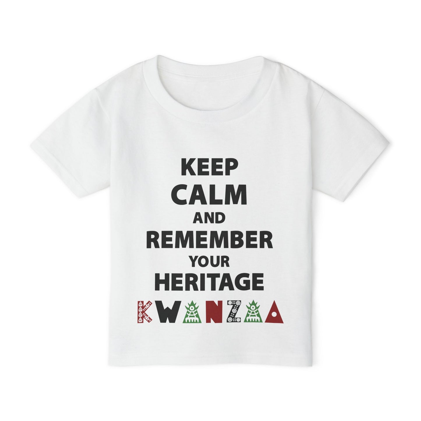 Keep Calm and Remember Your Heritage Kwanzaa Heavy Cotton™ Toddler T-shirt