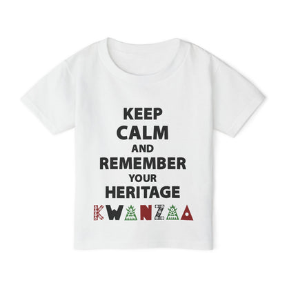 Keep Calm and Remember Your Heritage Kwanzaa Heavy Cotton™ Toddler T-shirt