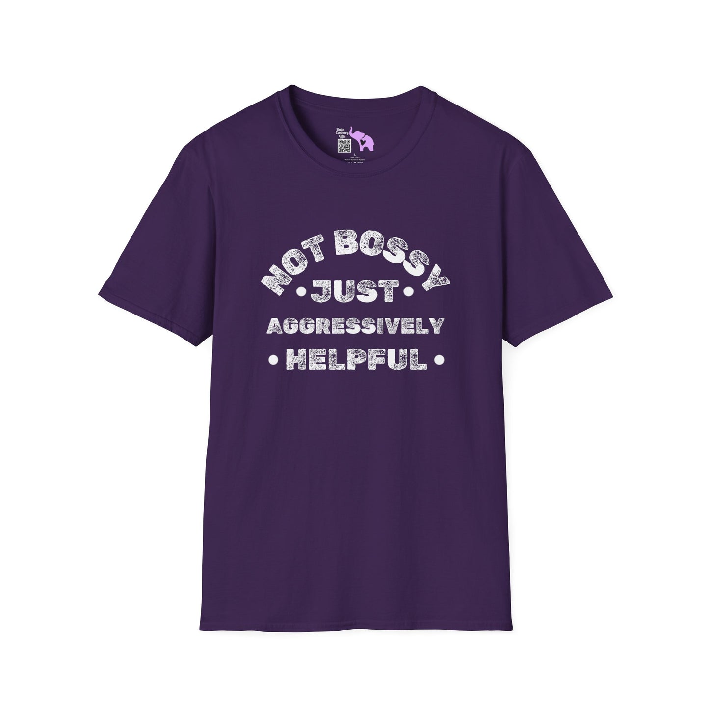 Not Bossy Just Aggressively Helpful T-shirt