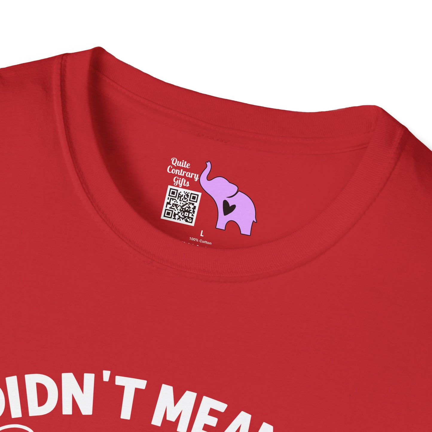 I Didn't Mean To Push All Your Buttons... Adult T-shirt