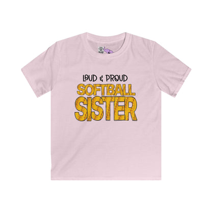 ""Loud & Proud Softball Sister Youth Softstyle Tee