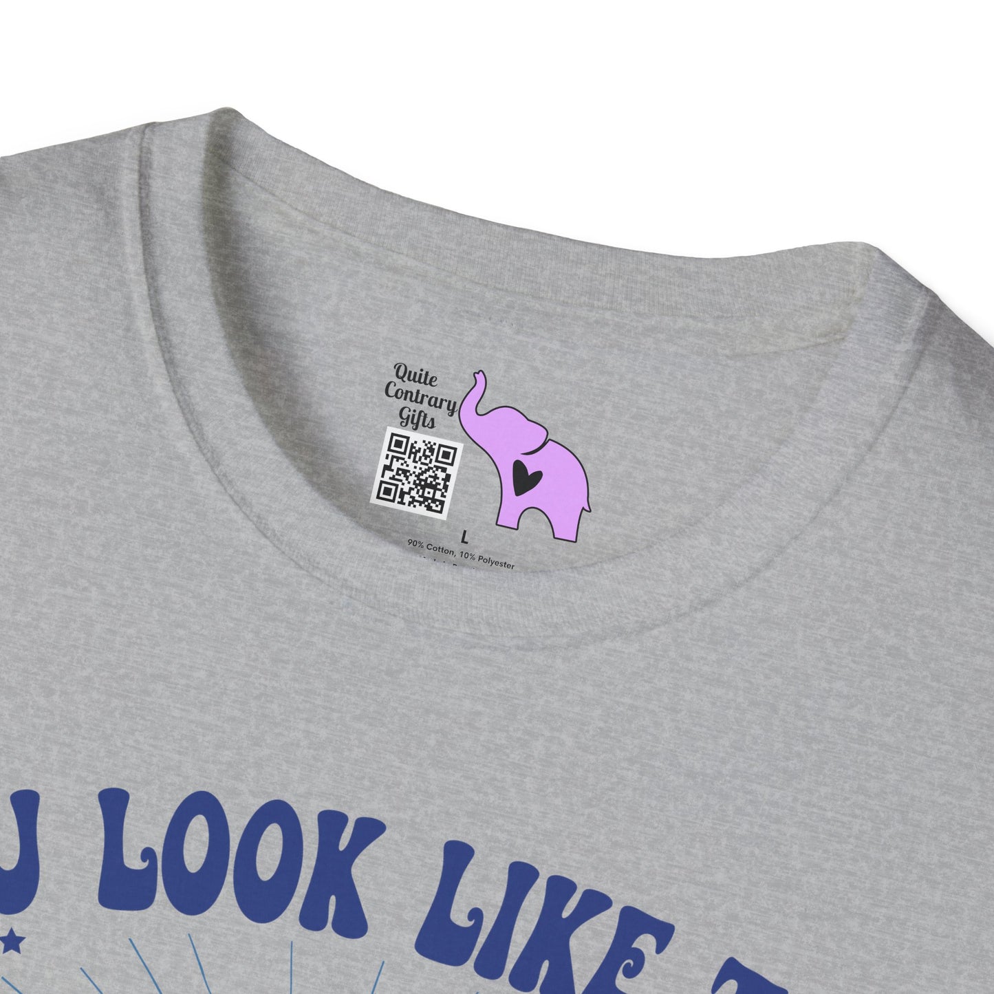 You Look Like The 4th of July Adult T-shirt