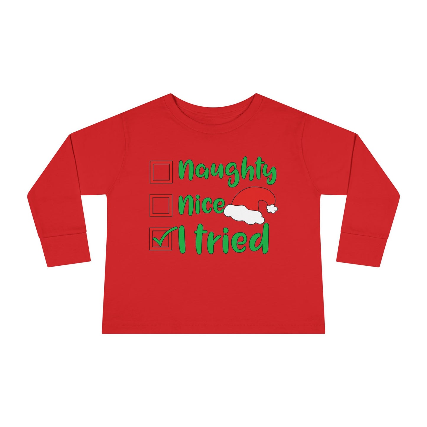 Naughty Nice I Tried Toddler Long Sleeve Tee