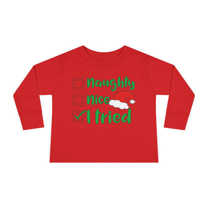 Naughty Nice I Tried Toddler Long Sleeve Tee
