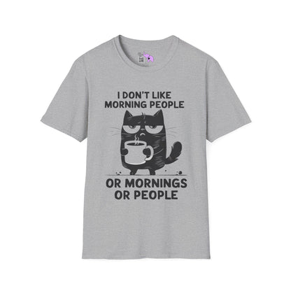 I Don't Like Morning People Or Mornings Or People Adult T-shirt